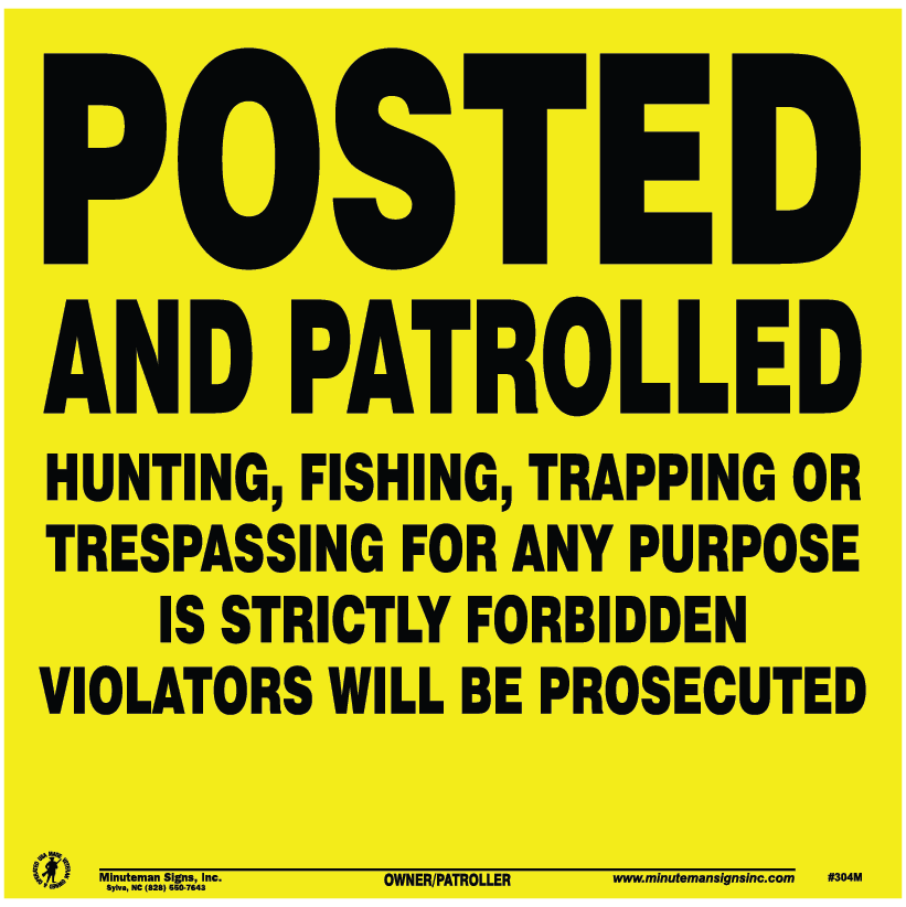POSTED AND PATROLLED
