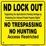 ND Lock Out Yellow No Trespassing Sign