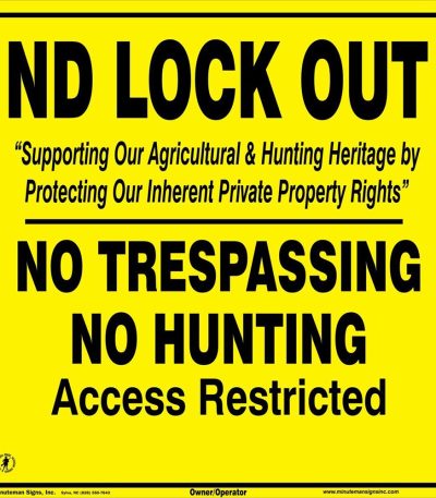 ND Lock Out Yellow No Trespassing Sign