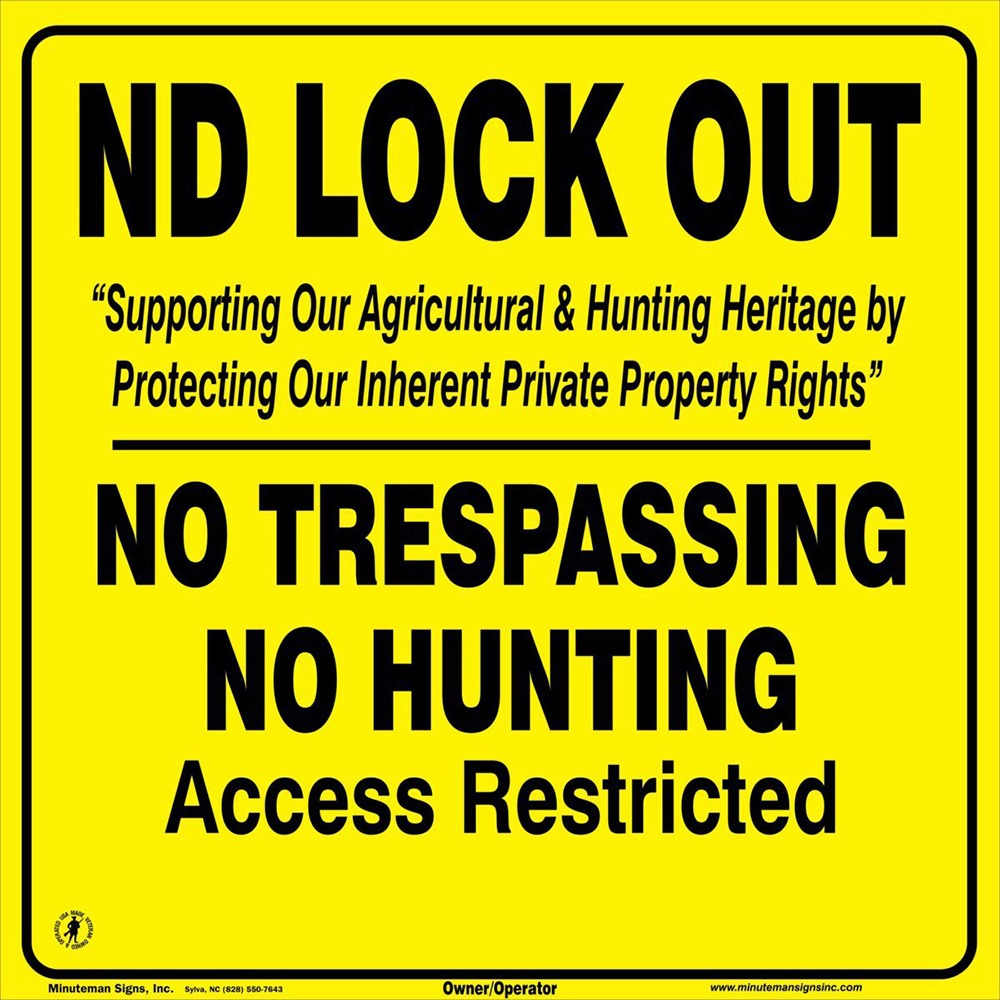 ND Lock Out Yellow No Trespassing Sign
