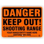 Orange Danger Keep Out Shooting Range Self Supporting Sign