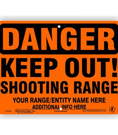 Orange Danger Keep Out Shooting Range Self Supporting Sign