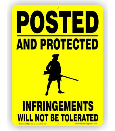 Yellow Aluminum Posted and Protected by Minuteman Sign