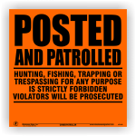 Orange Posted and Patrolled ALUMINUM Posted Sign