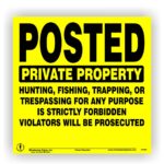 Yellow posted Private Property No Trespassing